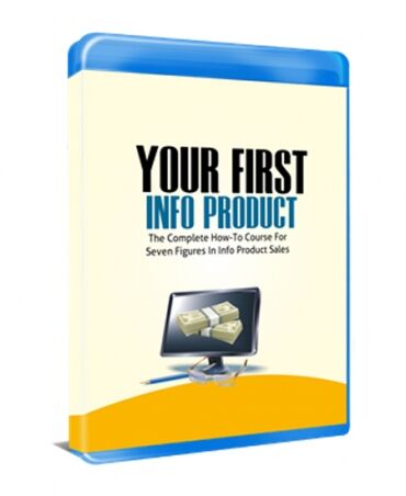 eCover representing Your First Info Product Videos, Tutorials & Courses with Personal Use Rights
