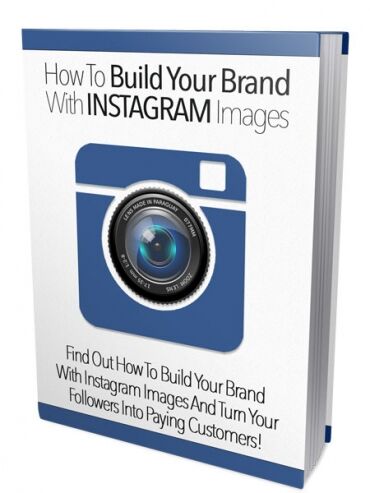 eCover representing How To Build Your Brand With Instagram Images eBooks & Reports with Master Resell Rights