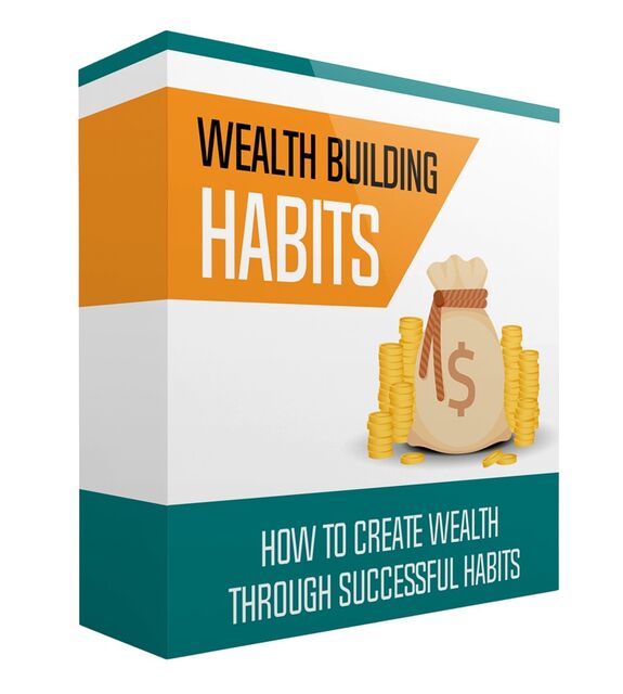 eCover representing Wealth Building Habits Gold Upgrade eBooks & Reports with Master Resell Rights