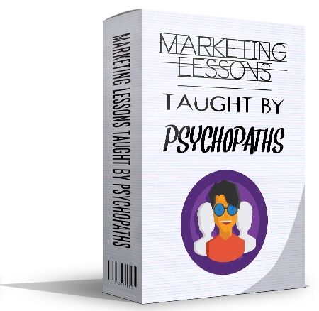 eCover representing Marketing Lessons Taught By Psychopaths eBooks & Reports with Master Resell Rights