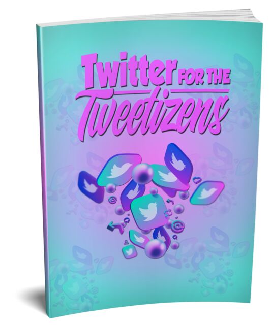 eCover representing Twitter For The Tweetizens  with 