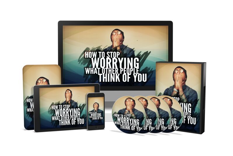 eCover representing How To Stop Worrying What Other People Think Of You Video Upgrade eBooks & Reports/Videos, Tutorials & Courses with Master Resell Rights