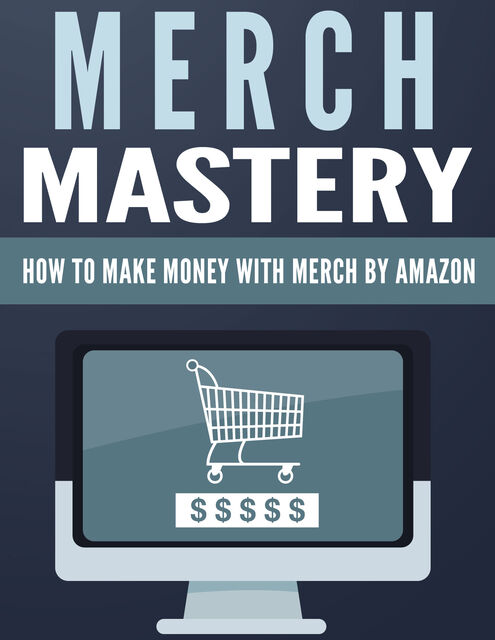 eCover representing Merch Mastery eBooks & Reports with Private Label Rights