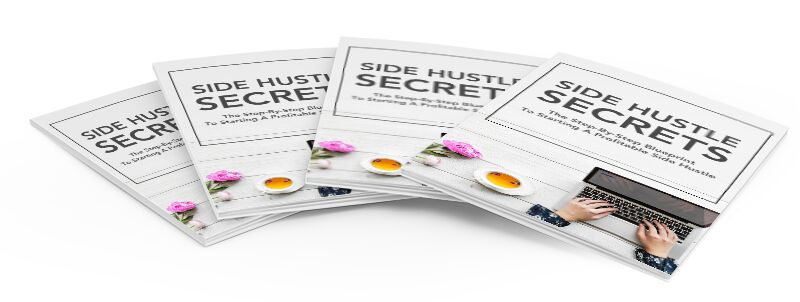 eCover representing Side Hustle Secrets eBooks & Reports with Master Resell Rights