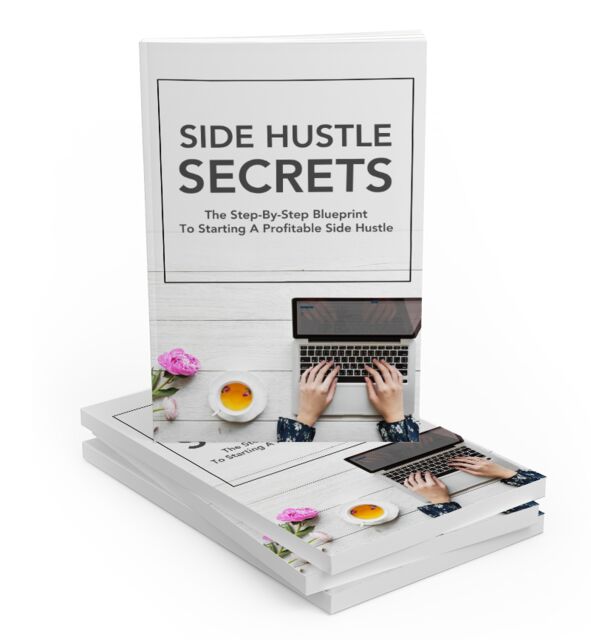 eCover representing Side Hustle Secrets eBooks & Reports with Master Resell Rights