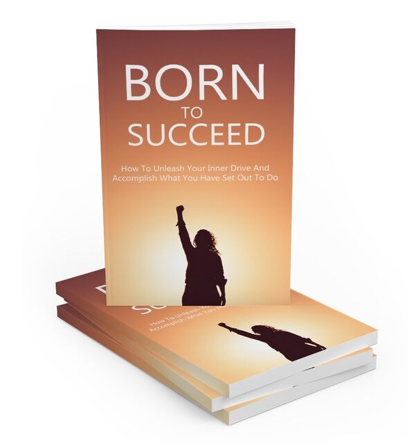 eCover representing Born To Succeed eBooks & Reports with Master Resell Rights