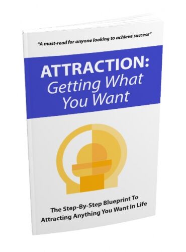 eCover representing Attraction: Getting What You Want eBooks & Reports with Master Resell Rights