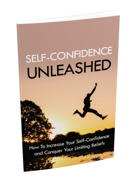 eCover representing Self-Confidence Unleashed eBooks & Reports with Master Resell Rights