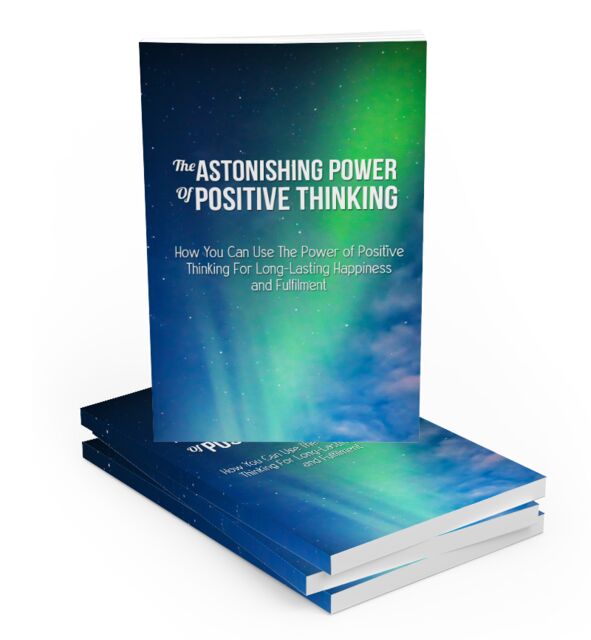 eCover representing The Astonishing Power Of Positive Thinking eBooks & Reports with Master Resell Rights