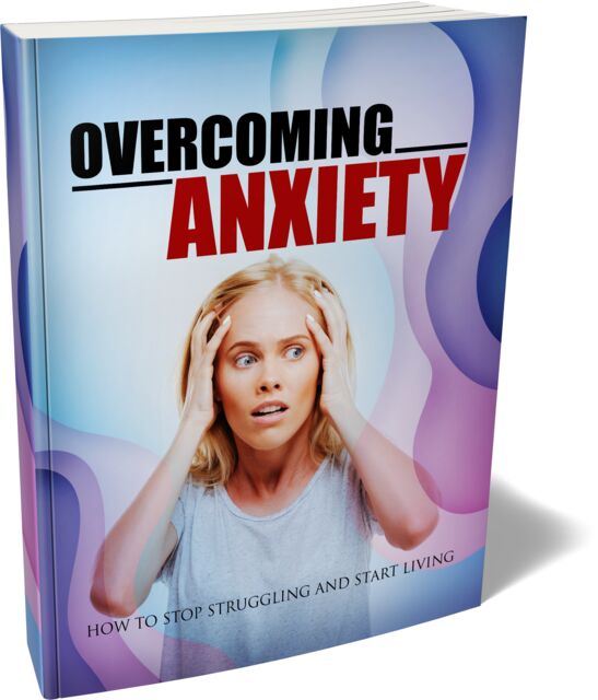 eCover representing Overcoming Anxiety eBooks & Reports with Master Resell Rights